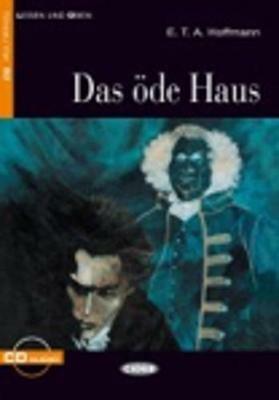 Das Ode Haus. Con CD Audio - Ernst T. A. Hoffmann - Libro Black Cat-Cideb 2001, Lesen und üben | Libraccio.it