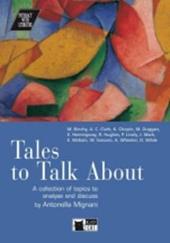 Tales to tack about a collection of topics to analyse and discuss. Per le Scuole superiori. Con CD Audio