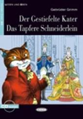 Der Gestiefelte Kater-Das Tapfere Schneiderlein. Con CD Audio