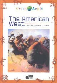 The American West. Con CD Audio - Gina D. B. Clemen - Libro Black Cat-Cideb 2003, Green apple | Libraccio.it