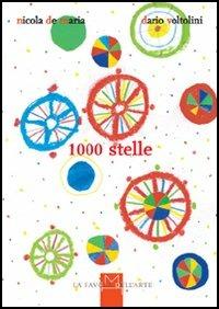 1000 stelle - Nicola De Maria, Dario Voltolini - Libro Hopefulmonster 2006, La favola dell'arte | Libraccio.it