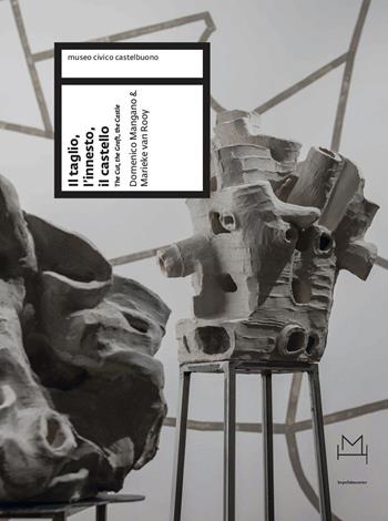 Il taglio, l'innesto, il castello (The cut, the graft, the castle) di Domenico Mangano & Marieke van Rooy. Ediz. a colori  - Libro Hopefulmonster 2022 | Libraccio.it