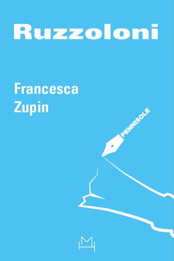 Ruzzoloni - Francesca Zupin - Libro Hopefulmonster 2023, Pannisole | Libraccio.it