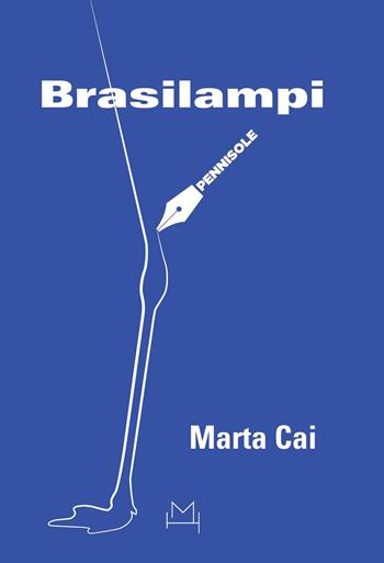 Brasilampi - Marta Cai - Libro Hopefulmonster 2023 | Libraccio.it