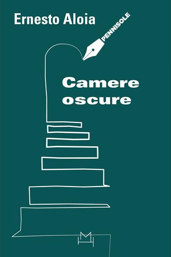 Camere oscure - Ernesto Aloia - Libro Hopefulmonster 2024 | Libraccio.it