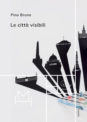 Città visibili - Pino Bruno - Libro Hopefulmonster 2026, La stanza del mondo | Libraccio.it
