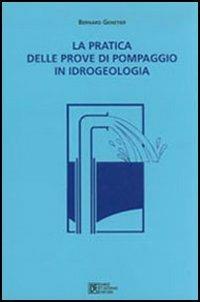 La pratica delle prove di pompaggio - Bernard Genetier - Libro Flaccovio Dario 1998 | Libraccio.it