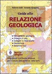 Guida alla relazione geologica. Con CD-ROM