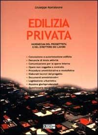 Edilizia privata. Vademecum del progettista e del direttore dei lavori - Giuseppe Monteleone - Libro Flaccovio Dario 2000 | Libraccio.it