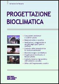 Progettazione bioclimatica - Salvatore De Pascalis - Libro Flaccovio Dario 2005 | Libraccio.it