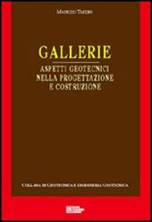 Gallerie. Aspetti geotecnici e progettazione