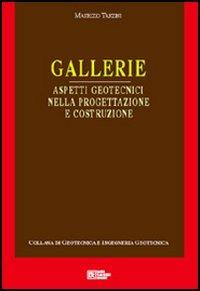 Gallerie. Aspetti geotecnici e progettazione - Maurizio Tanzini - Libro Flaccovio Dario 2011, Geotecnica | Libraccio.it