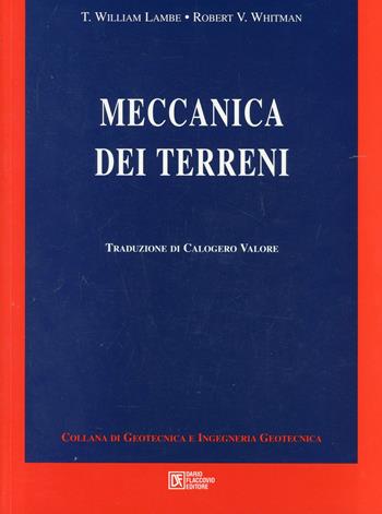 Meccanica dei terreni - T. William Lambe, Robert V. Whitman - Libro Flaccovio Dario 2008 | Libraccio.it
