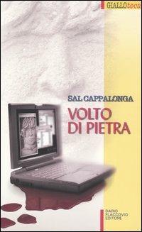 Volto di pietra - Sal Cappalonga - Libro Flaccovio Dario 2003, Gialloteca | Libraccio.it