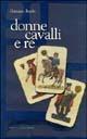 Donne, cavalli e re - Gaetano Basile - Libro Flaccovio Dario 2003 | Libraccio.it