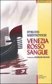 Venezia rosso sangue