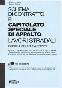 Schema di contratto e capitolato speciale di appalto. Lavori stradali. Opere a misura e a corpo. Con CD-ROM - Salvatore Lombardo, Giuseppe Mirabella - Libro Flaccovio Dario 2004 | Libraccio.it