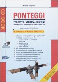 Ponteggi. Progetto, verifiche, disegni di ponteggi a tubi e giunti o prefabbricati. Con CD-ROM - Michele Sanginisi - Libro Flaccovio Dario 2005 | Libraccio.it