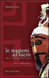 Le stagioni del sacro. Almanacco delle feste popolari siciliane