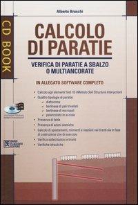 Calcolo di paratie. Verifica di paratie a sbalzo o multiancorate. Con CD-ROM - Alberto Bruschi - Libro Flaccovio Dario 2005, CD book | Libraccio.it