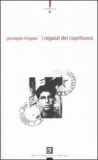 I ragazzi del coprifuoco - Giuseppe D'Agata - Libro Flaccovio Dario 2005, Tempora | Libraccio.it