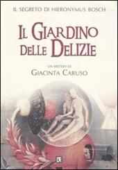 Il giardino delle delizie