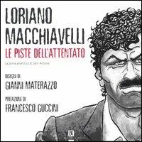 Le piste dell'attentato - Loriano Macchiavelli - Libro Flaccovio Dario 2005 | Libraccio.it