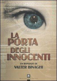 La porta degli innocenti - Valter Binaghi - Libro Flaccovio Dario 2005 | Libraccio.it