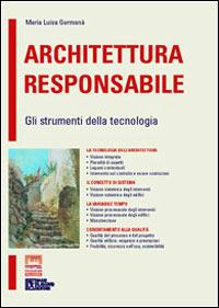 Architettura responsabile - M. Luisa Germanà - Libro Flaccovio Dario 2006 | Libraccio.it