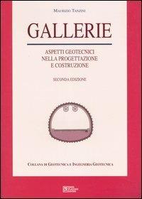 Gallerie. Aspetti geotecnici nella progettazione e costruzione - Maurizio Tanzini - Libro Flaccovio Dario 2006, Geotecnica | Libraccio.it