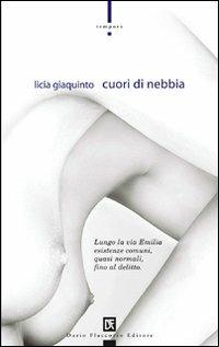 Cuori di nebbia - Licia Giaquinto - Libro Flaccovio Dario 2007, Tempora | Libraccio.it