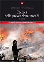 Tecnica della prevenzione incendi. Con CD-ROM