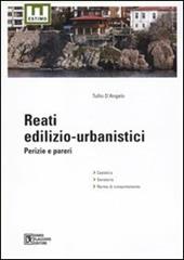 Reati edilizio-urbanistici. Perizie e pareri