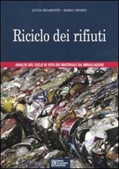 Riciclo dei rifiuti. Analisi del ciclo di vita dei materiali da imballaggio