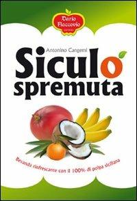 Siculospremuta - Antonino Cangemi - Libro Flaccovio Dario 2011 | Libraccio.it