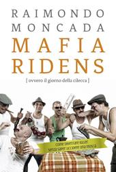 Mafia ridens (ovvero il giorno della cilecca)