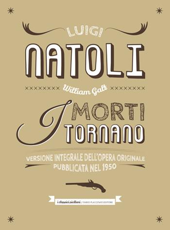 I morti tornano - Luigi Natoli - Libro Flaccovio Dario 2014, I classici siciliani | Libraccio.it