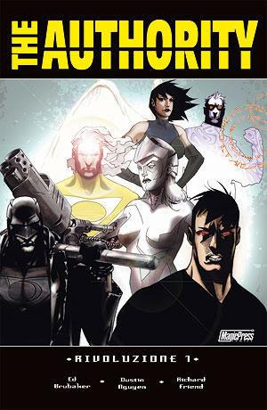 Authority. Rivoluzione. Vol. 7 - Ed Brubaker, D. Nguyen - Libro Magic Press 2007 | Libraccio.it
