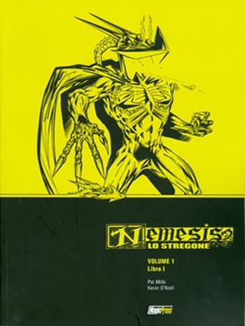 Nemesis lo stregone. Vol. 1 - Pat Mills - Libro Magic Press 2010 | Libraccio.it