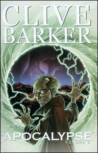 Apocalypse. Vol. 2 - Clive Barker, Chris Ryall - Libro Magic Press 2008 | Libraccio.it