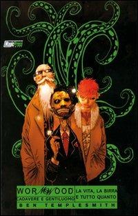 Cadavere e gentiluomo. Wormwood. Vol. 1 - Ben Templesmith - Libro Magic Press 2009 | Libraccio.it