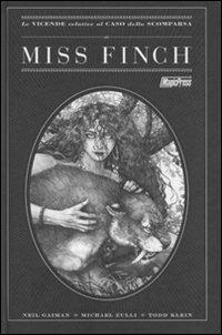 Miss Finch - Neil Gaiman, Michael Zulli, Todd Klein - Libro Magic Press 2009 | Libraccio.it