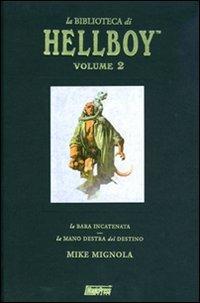 La biblioteca di Hellboy: La bara incatenata-La mano destra del destino. Vol. 2 - Mike Mignola - Libro Magic Press 2009 | Libraccio.it