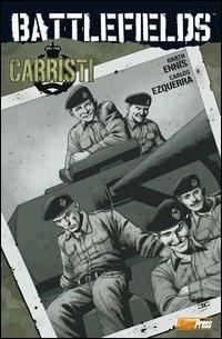 Carristi. Battlefields. Vol. 3 - Garth Ennis - Libro Magic Press 2012 | Libraccio.it