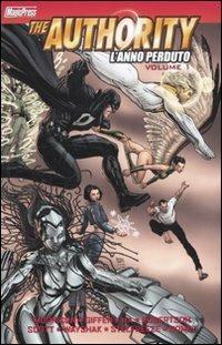 L'anno perduto. The Authority. Vol. 1 - Grant Morrison, Keith Giffen - Libro Magic Press 2011 | Libraccio.it
