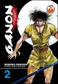 Ganon. Vol. 2 - Rokuda Noboru - Libro Magic Press 2011 | Libraccio.it