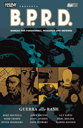 Guerra alle rane. Hellboy presenta B.P.R.D.. Vol. 12 - Mike Mignola, John Arcudi, Guy Davis - Libro Magic Press 2011 | Libraccio.it