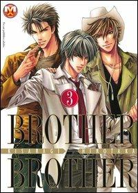 Brother X brother. Vol. 3 - Hirotaka Kisaragi - Libro Magic Press 2015 | Libraccio.it