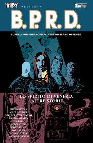 Lo spirito di Venezia e altre storie. Hellboy presenta B.P.R.D.. Vol. 2 - Mike Mignola, Geoff Johns, Guy Davis - Libro Magic Press 2005 | Libraccio.it