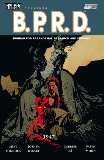 1947. Hellboy presenta B.P.R.D.. Vol. 13 - Mike Mignola, Joshua Dysart - Libro Magic Press 2012 | Libraccio.it